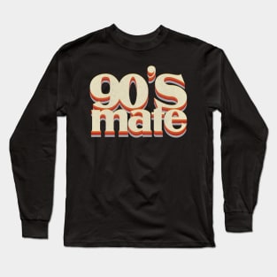 90's Mate Long Sleeve T-Shirt